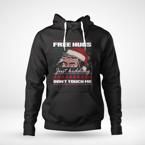 Pullover Hoodie David Rose Creek Free Hugs Just Kidding Dont Touch Me Ugly Christmas Sweater Sweatshirt