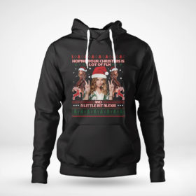 Pullover Hoodie Hoping Your Christmas Is A Lot Of Fun A Little Bit Alex Ugly Christmas Sweater Sweatshirt