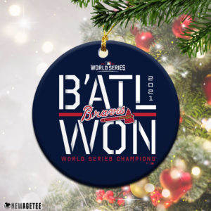 Round Ornament Atlanta Braves Batl Won 2021 World Series Champions Christmas Ornament
