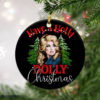 Round Ornament Have A Holly Dolly Christmas Tree Christmas Ornament