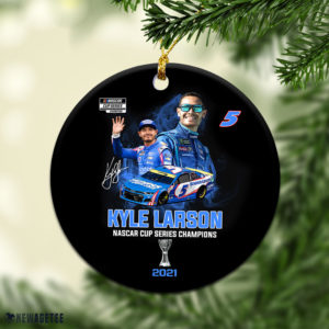 Round Ornament Kyle Larson NASCAR Cup Series Champion 2021 Christmas Ornament