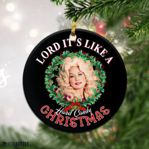 Round Ornament Lord Its Like A Hard Candy Christmas Dolly Parton Christmas Ornament