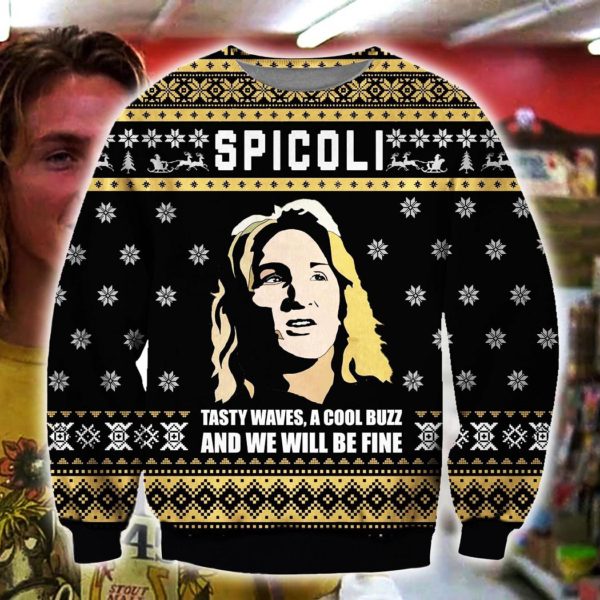 Spicoli Tasty Waves A Cool Buzz And We Will Be Fine Ugly Christmas Sweater Unisex Knit Wool Ugly Sweater