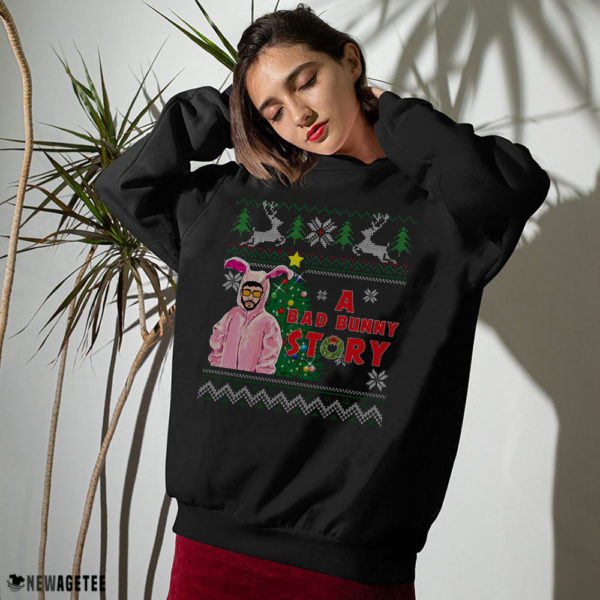 Sweater A Bad Bunny Story Ugly Christmas Sweater Sweatshirt