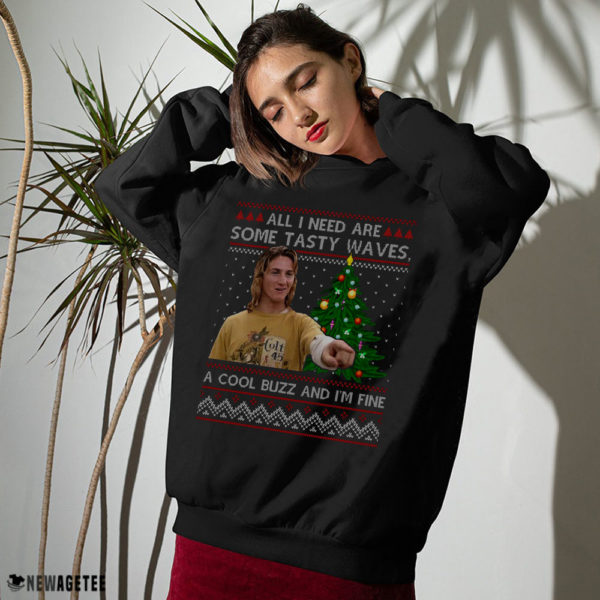 Sweater All I Need Are Some Tasty Waves A Cool Buzz Im Fine Ugly Christmas Sweater Sweatshirt