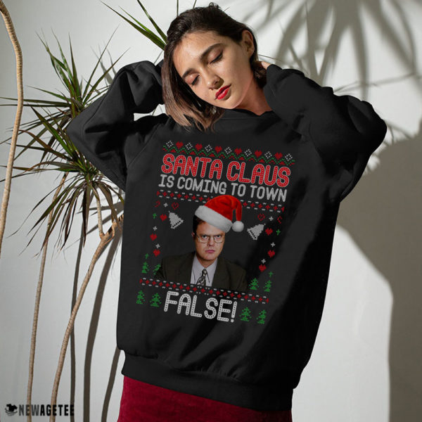 Sweater Dwight Office Santa Claus Is Coming To Town False Ugly Christmas Sweater Sweatshirt