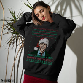 Sweater Hallelujah Holy Wheres The Tylenol Ugly Christmas Sweater Sweatshirt