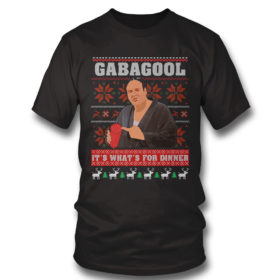 T Shirt Gabagool Its Whats For Dinner Gangster Ugly Christmas Sweater Sweatshirt