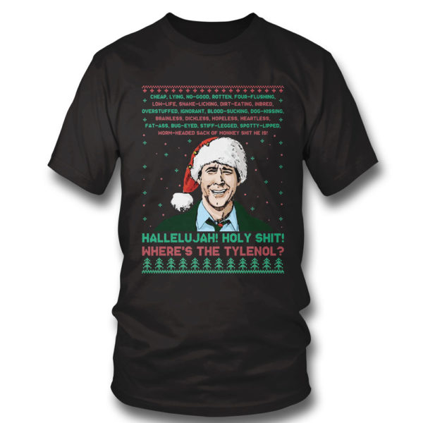 T Shirt Hallelujah Holy Wheres The Tylenol Ugly Christmas Sweater Sweatshirt