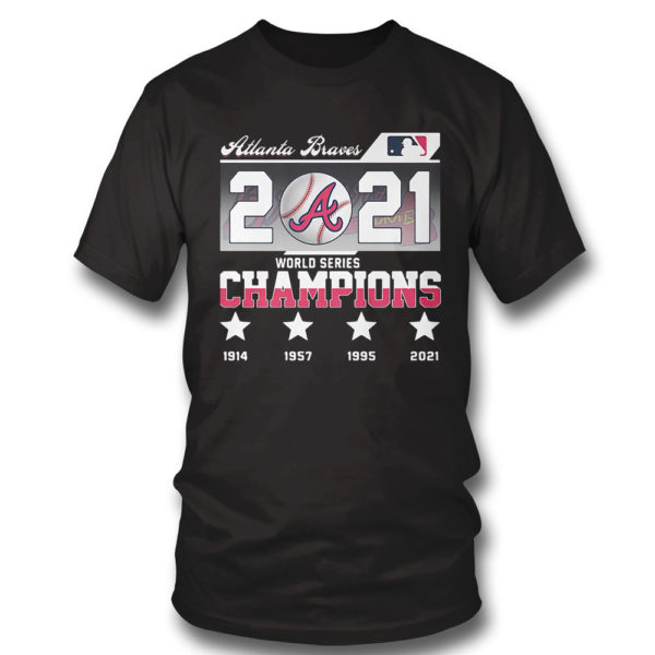 T Shirt Unisex MLB Champion 2021 Atlanta Braves World Series Champions 1914 2021 Shirt