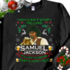 1 Black Sweatshirt Chappelles Show No I Cant Stop Yelling Samuel Jackson Ugly Christmas Sweater Sweatshirt