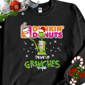 1 Black Sweatshirt Dunkin Donuts Drink Up Grinches Christmas 2021 shirt