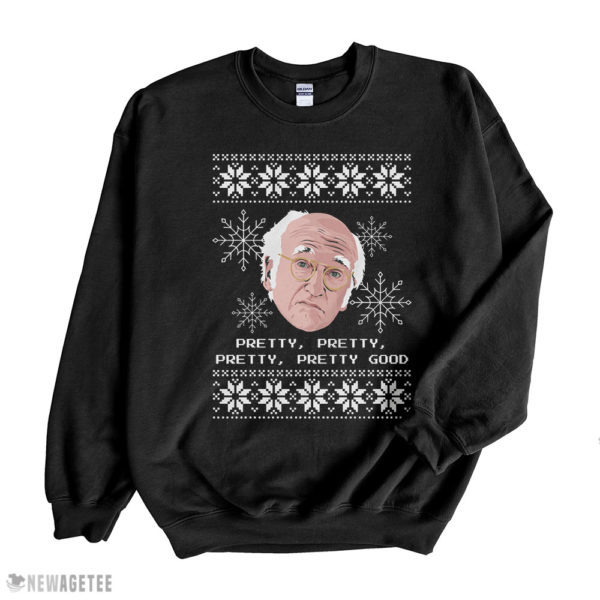 Black Sweatshirt Curb Your Enthusiasm Larry David Pretty Good Ugly Christmas Sweater Sweatshirt