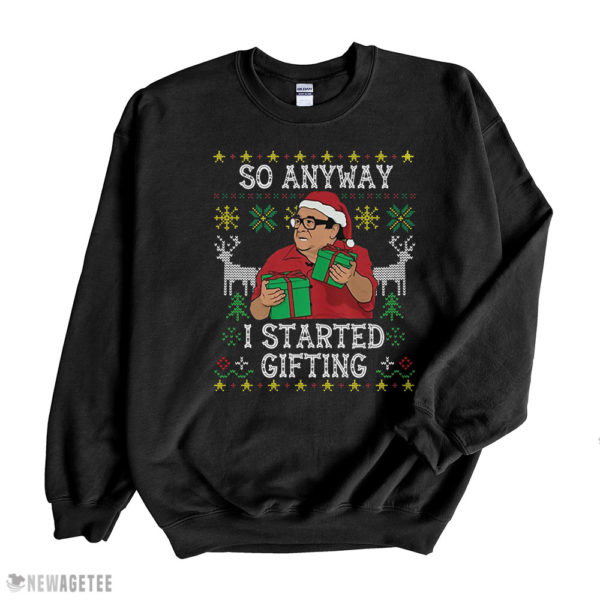 Black Sweatshirt Frank Reynolds So Anyway I Started Blasting Ugly Christmas Sweater Sweatshirt