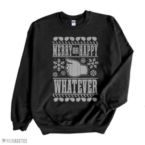 Black Sweatshirt Merry or Happy Whatever Holiday Ugly Christmas Sweater Sweatshirt gigapixel