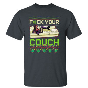Dark Heather T Shirt Dave Chappelles Show Fuck Your Couch Ugly Christmas Sweater Sweatshirt