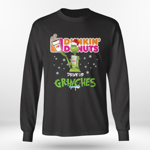Longsleeve shirt Dunkin Donuts Drink Up Grinches Christmas 2021 shirt