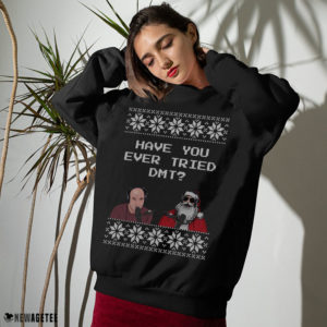 Sweater Joe Rogan Podcast With Santa Claus Have You Ever Tried DMT Ugly Christmas Sweater Sweatshirt