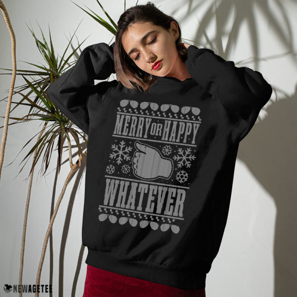 Sweater Merry or Happy Whatever Holiday Ugly Christmas Sweater Sweatshirt gigapixel
