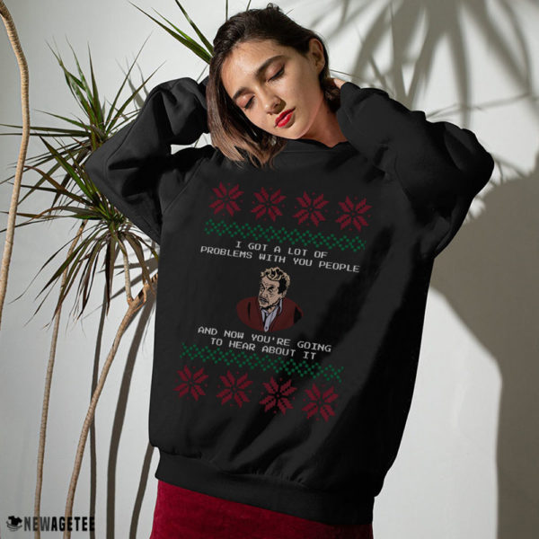 Sweater Seinfeld I Got a Lot of Problems With You People Festivus Ugly Christmas Sweater Sweatshirt