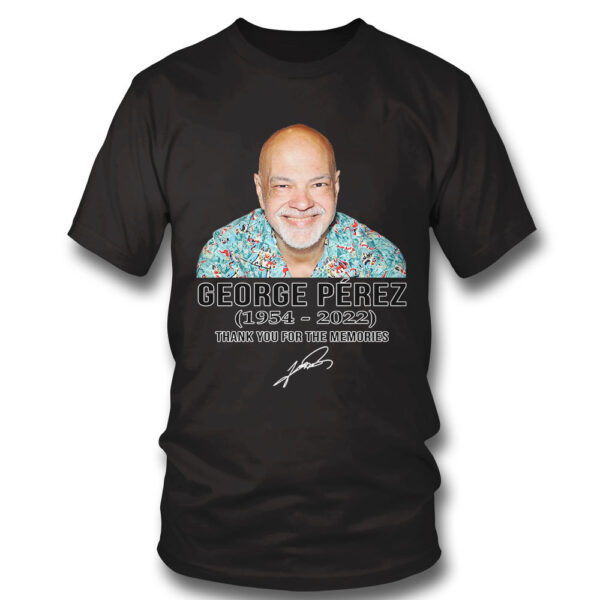 RIP George Pérez 1954 2022 signature  t-shirt
