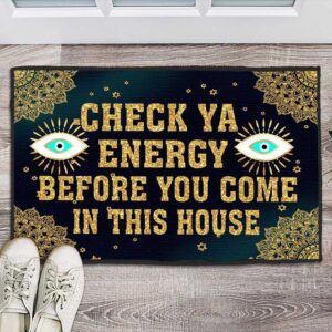 Check Ya Energy Before You Come In This House Eyes Doormat Halloween’s Day