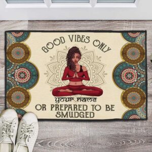 Good Vibes Only Or Prepared To Be Smudged Yoga Custom Doormat 1