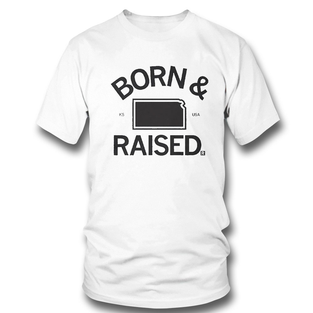 Born And Raised Kansas City Shirt