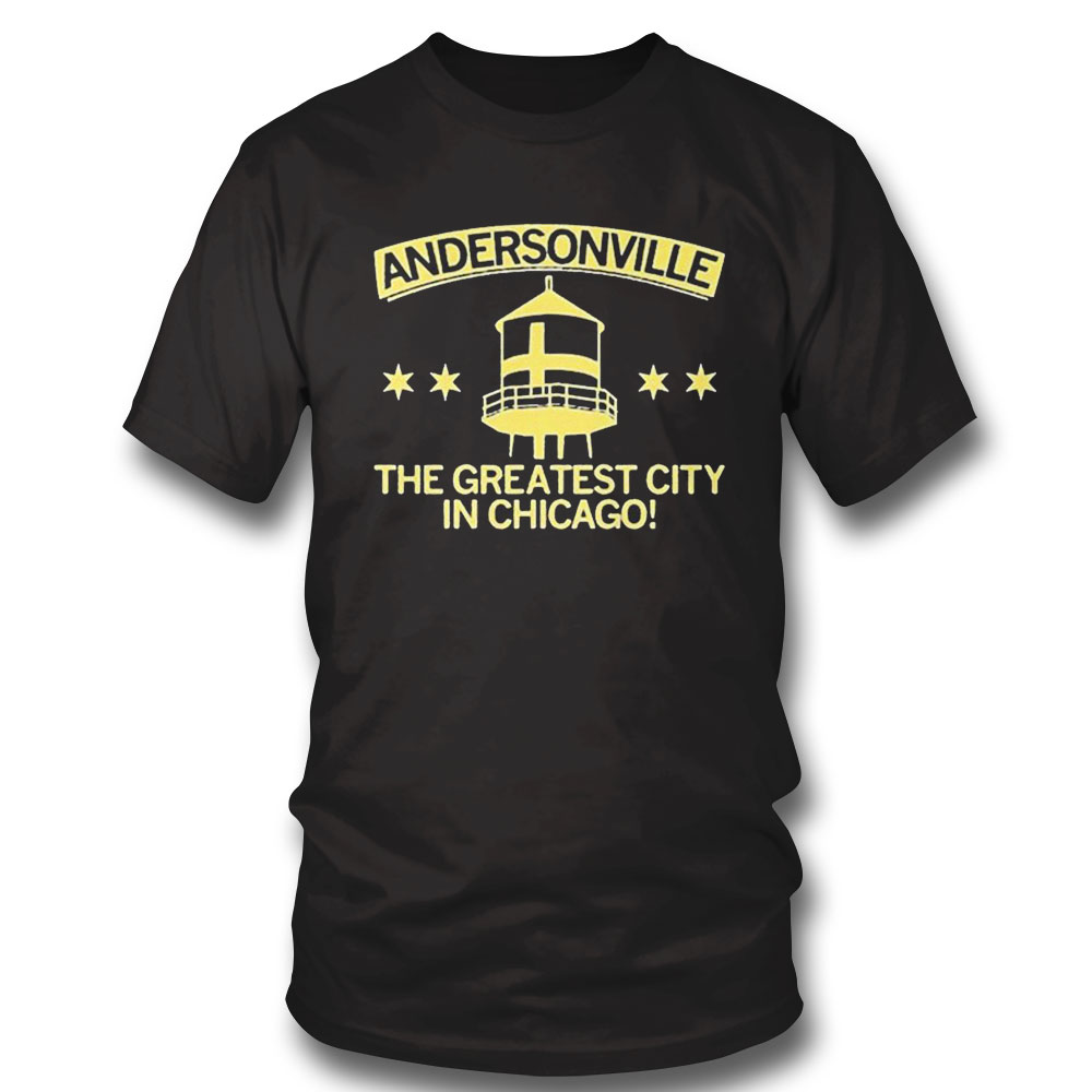 Andersonville The Greatest City In Chicago Shirt