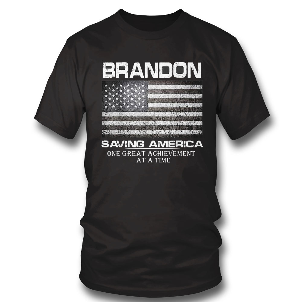 Brandon Saving America One Great Achievement At A Time Usa Flag Shirt Long Sleeve, Ladies Tee