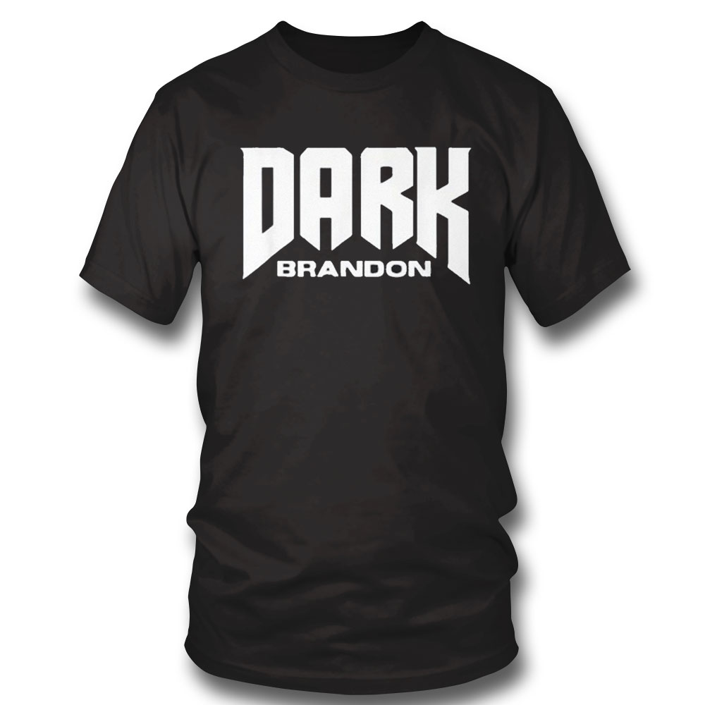 Dark Brandon 2022 Shirt Sweatshirt, Tank Top, Ladies Tee