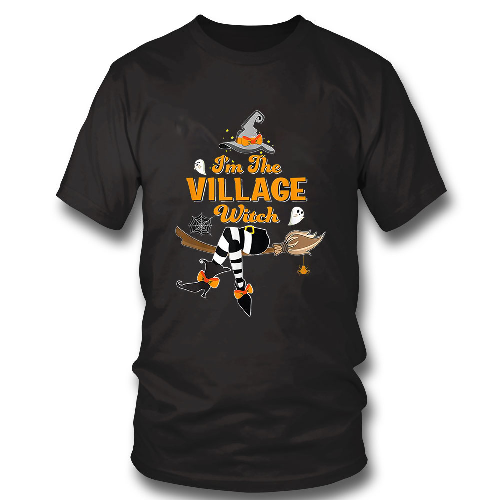 Funny Halloween Shirt Im The Village Witch Costume Halloween Matching Group Sweatshirt, Tank Top, Ladies Tee