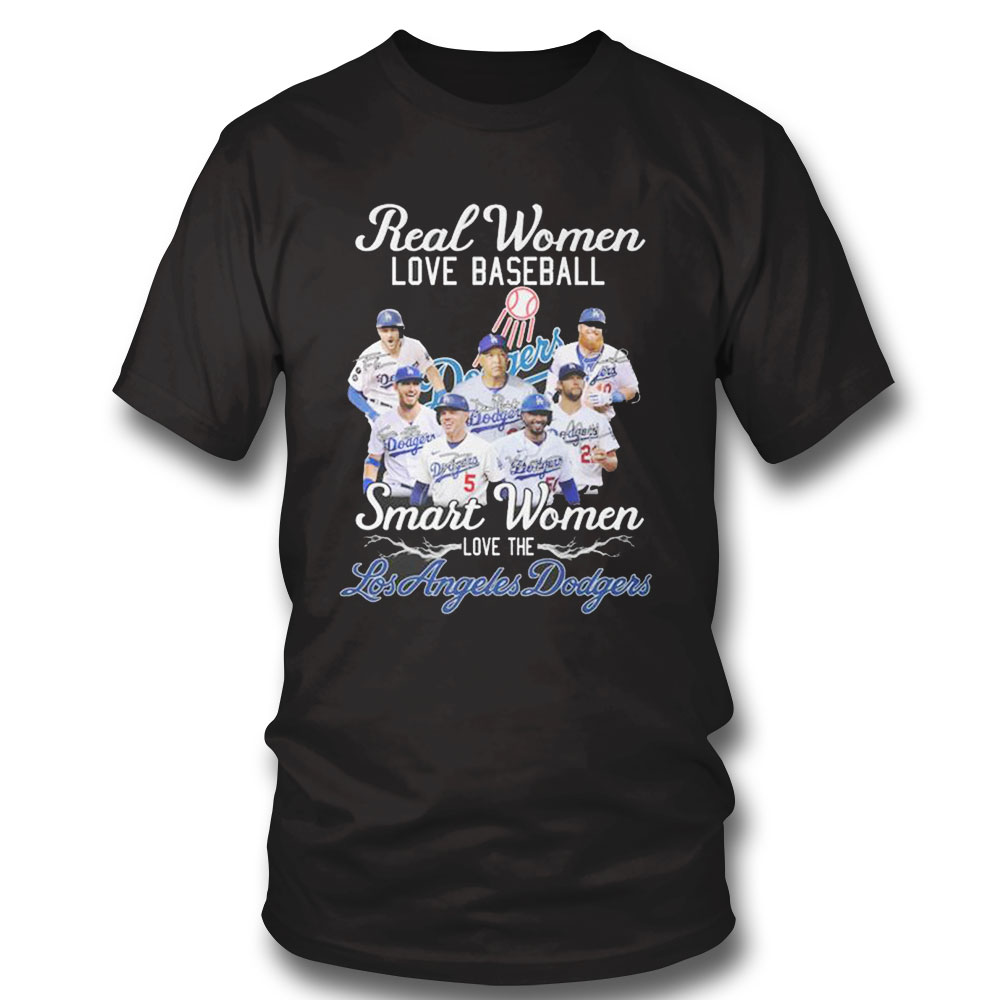 Real Women Love Baseball Smart Women Love The Los Angeles Dodgers Signatures Shirt Longsleeve, Ladies Tee