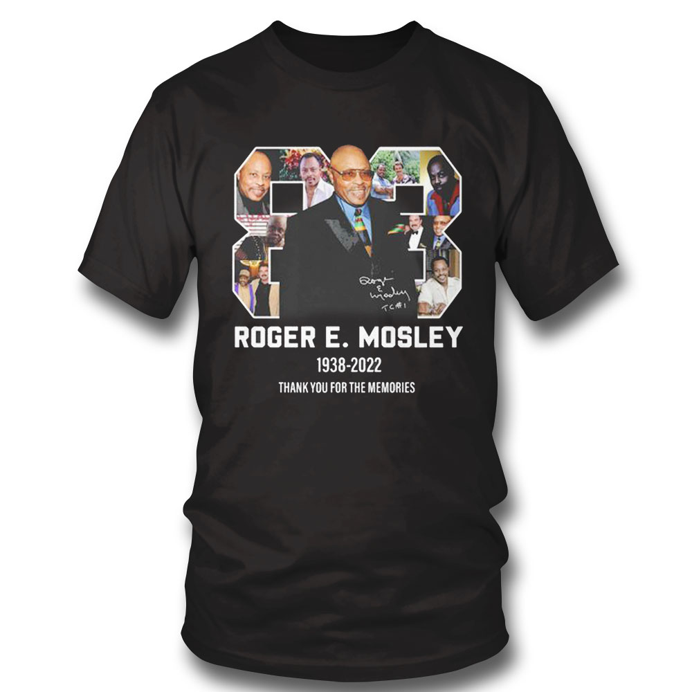Rip Roger E Mosley Thank You For The Memories 1938 2022 Signature Shirt Hoodie, Long Sleeve, Tank Top