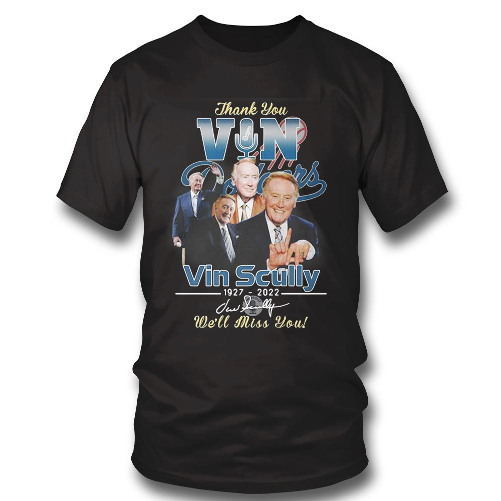 Thank You Vin Scully 1927 2022 We Ll Miss You Signature Shirt Hoodie, Long Sleeve, Tank Top