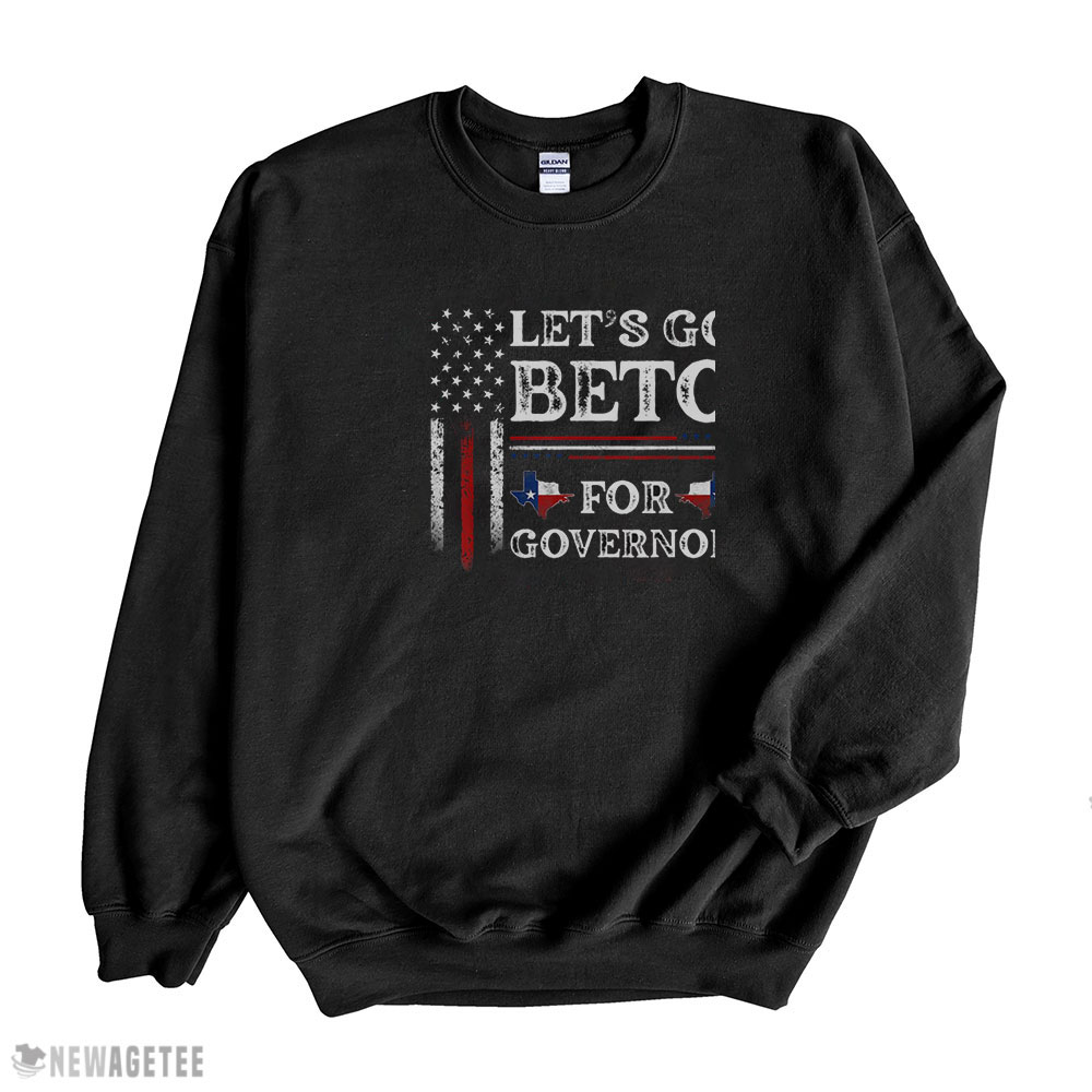 Beto For Governor Shirt Lets Go Beto 2022 Vote For Governor Texas Beto Orourke Long Sleeve, Ladies Tee