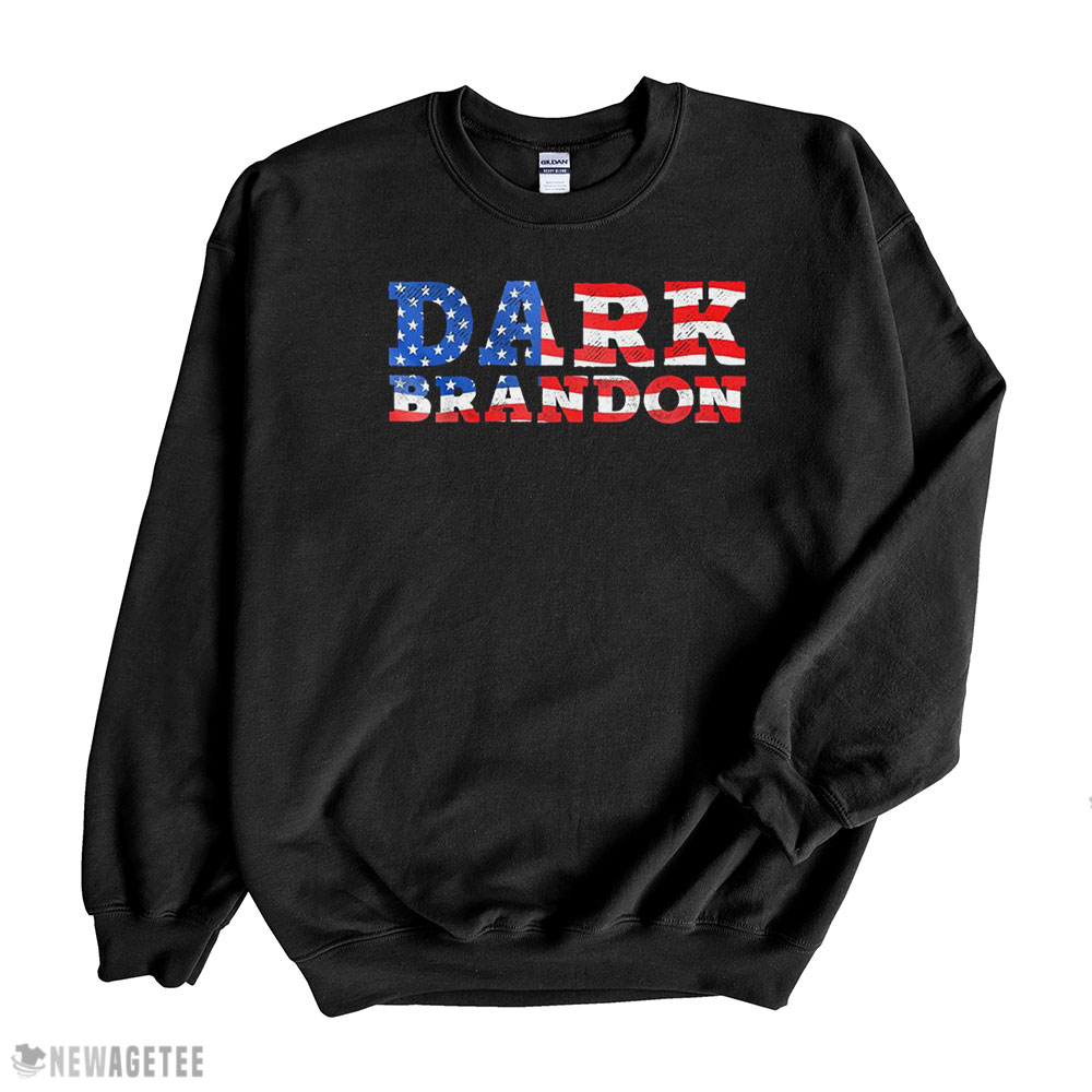 Dark Brandon Biden Usa Flag Shirt Sweatshirt, Tank Top, Ladies Tee