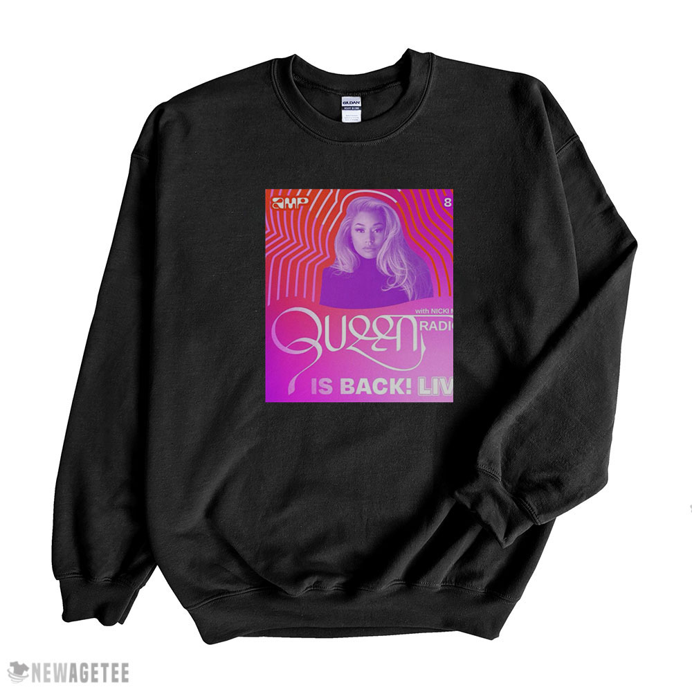 Queen Radio Shirt Listen To The Latest Episode Of Nicki Minaj Shirt Sweatshirt, Tank Top, Ladies Tee