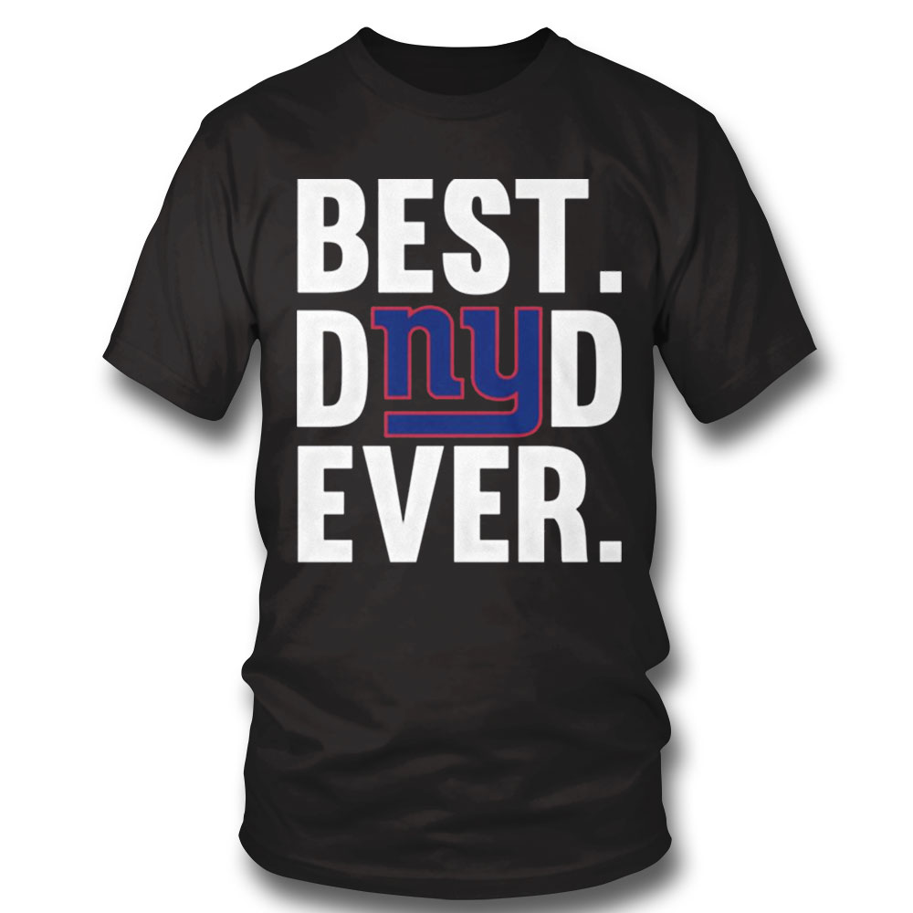 Best Dad Ever New York Giants T-shirt Long Sleeve, Ladies Tee
