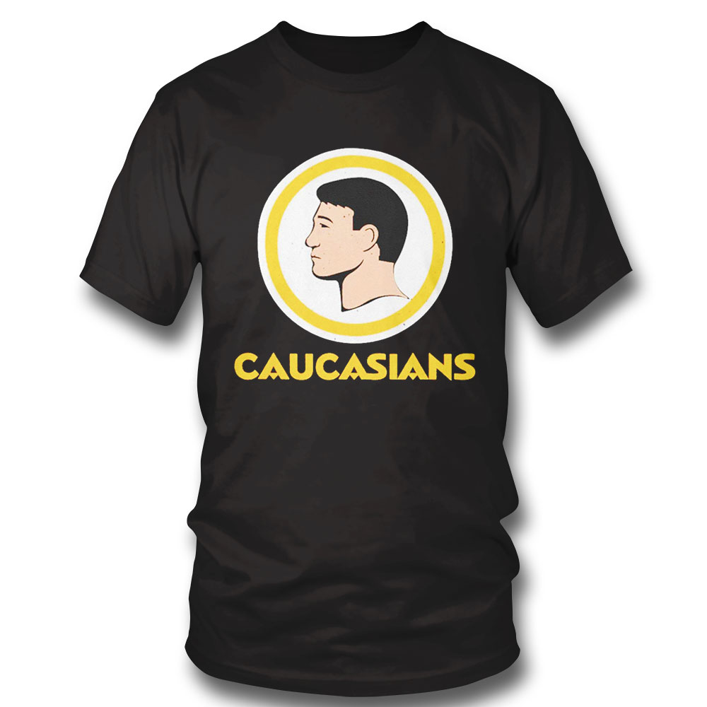 Caucasians T-shirt Sweatshirt, Tank Top, Ladies Tee