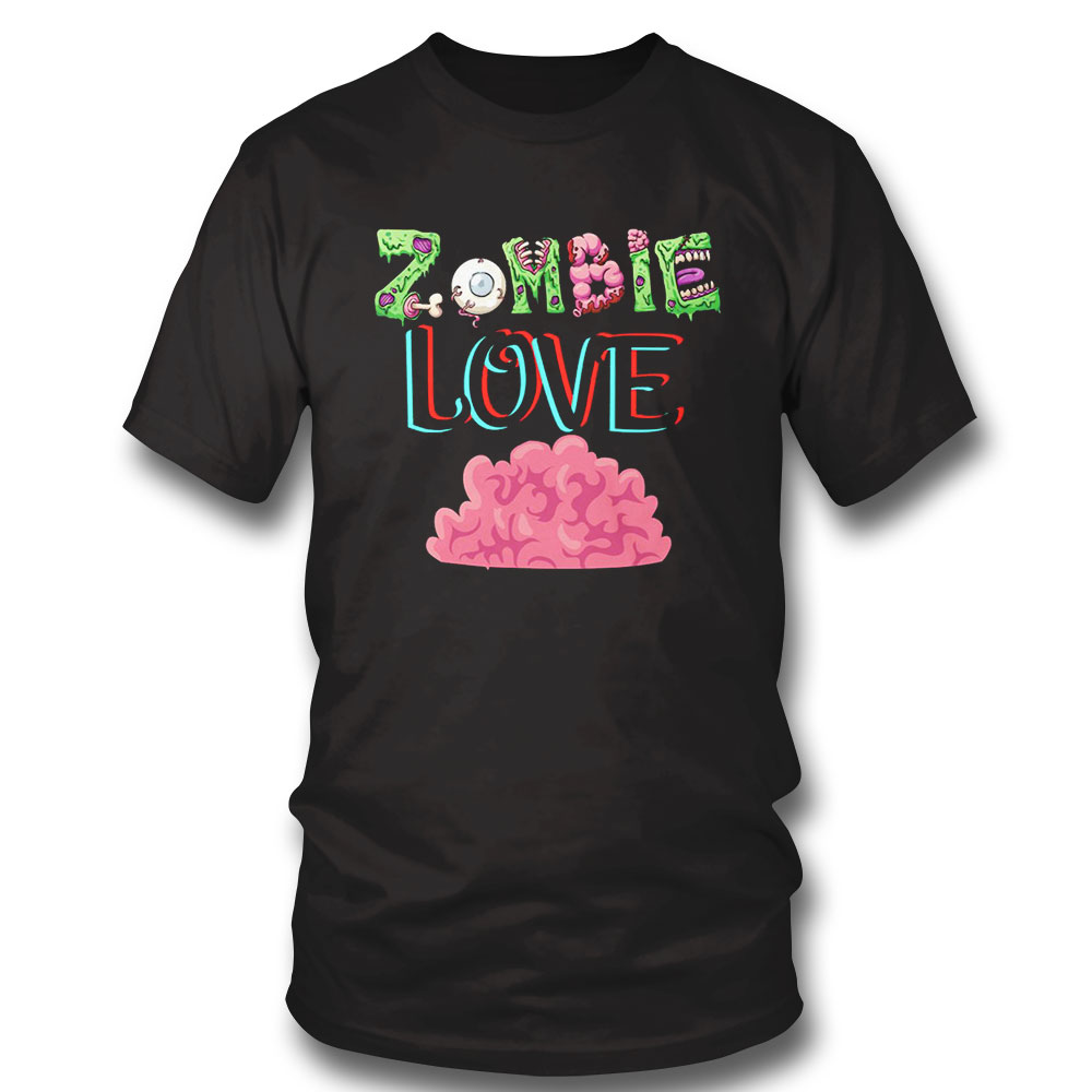 Creepy Zombies Love Brains Halloween T-shirt Hoodie, Long Sleeve, Tank Top