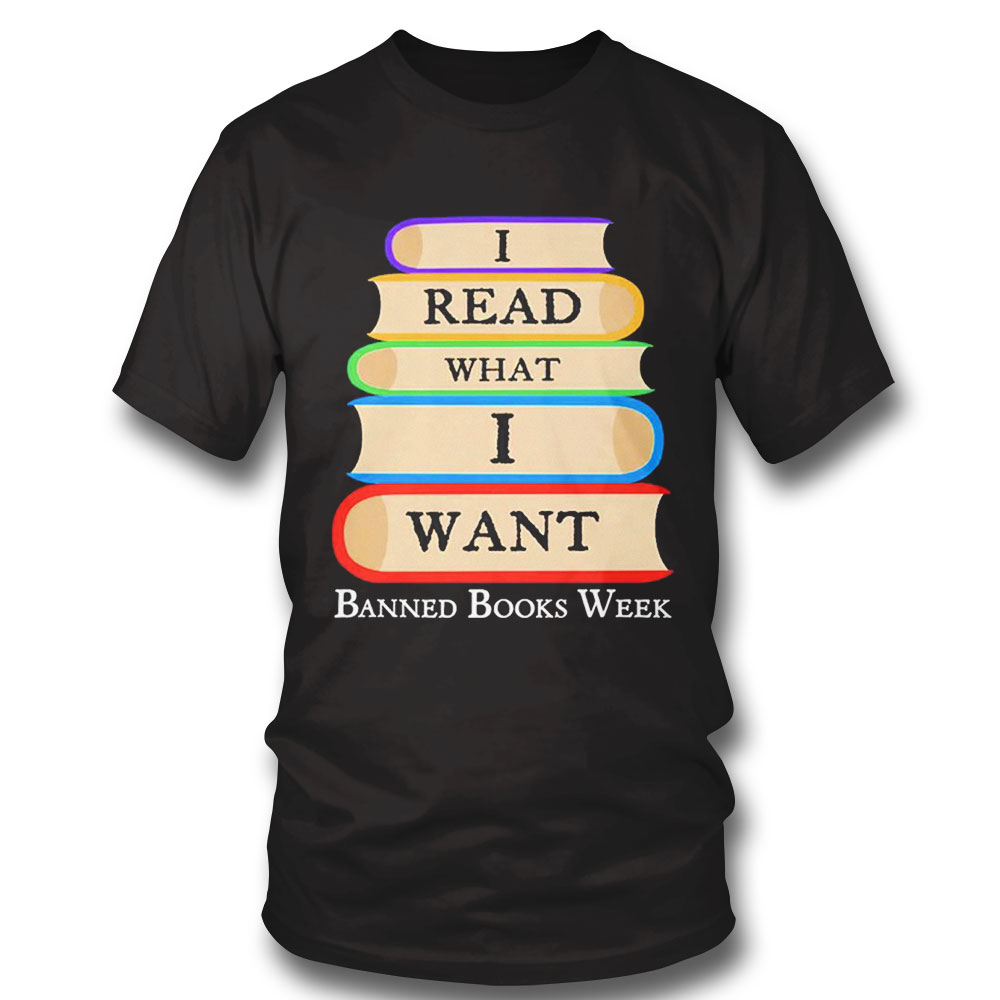 I Read What I Want Banned Books Week Jason Rogers Shirt