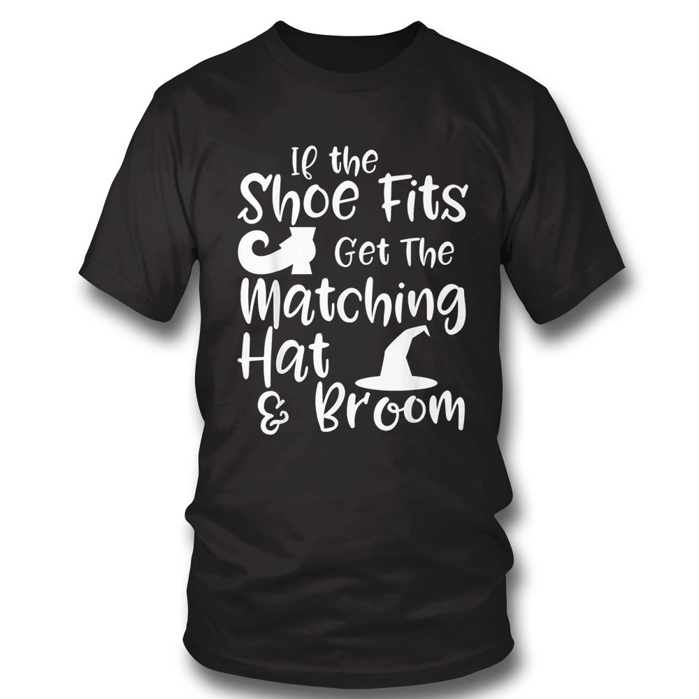 If The Shoe Fits Witch Quote Halloween Shirt