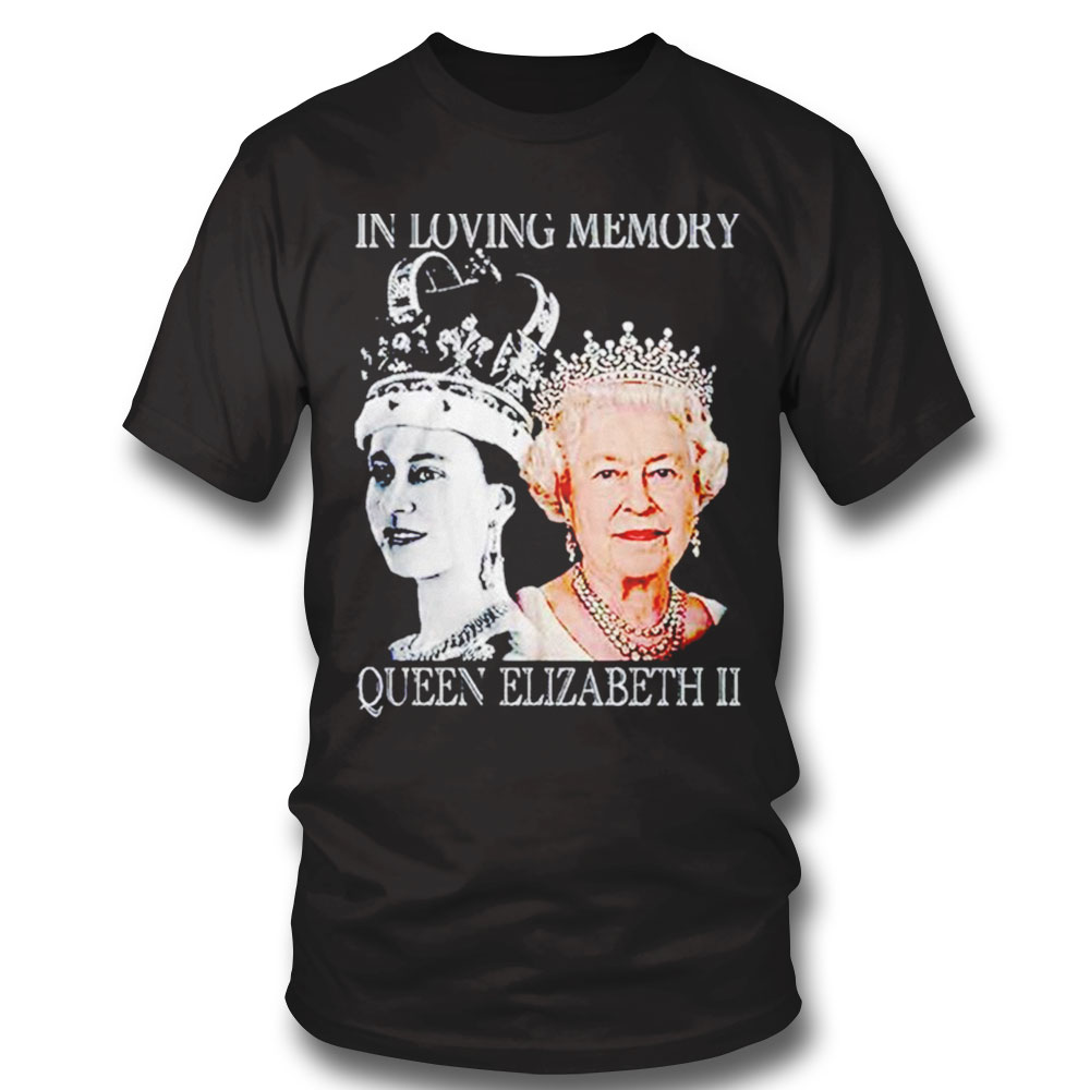In Loving Memory Elizabeth Ii 1926 2022 Shirt Long Sleeve, Ladies Tee