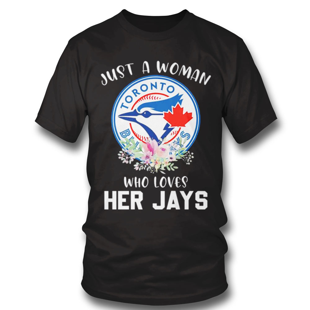 Just a woman who her Toronto Blue Jays 2022 shirt
