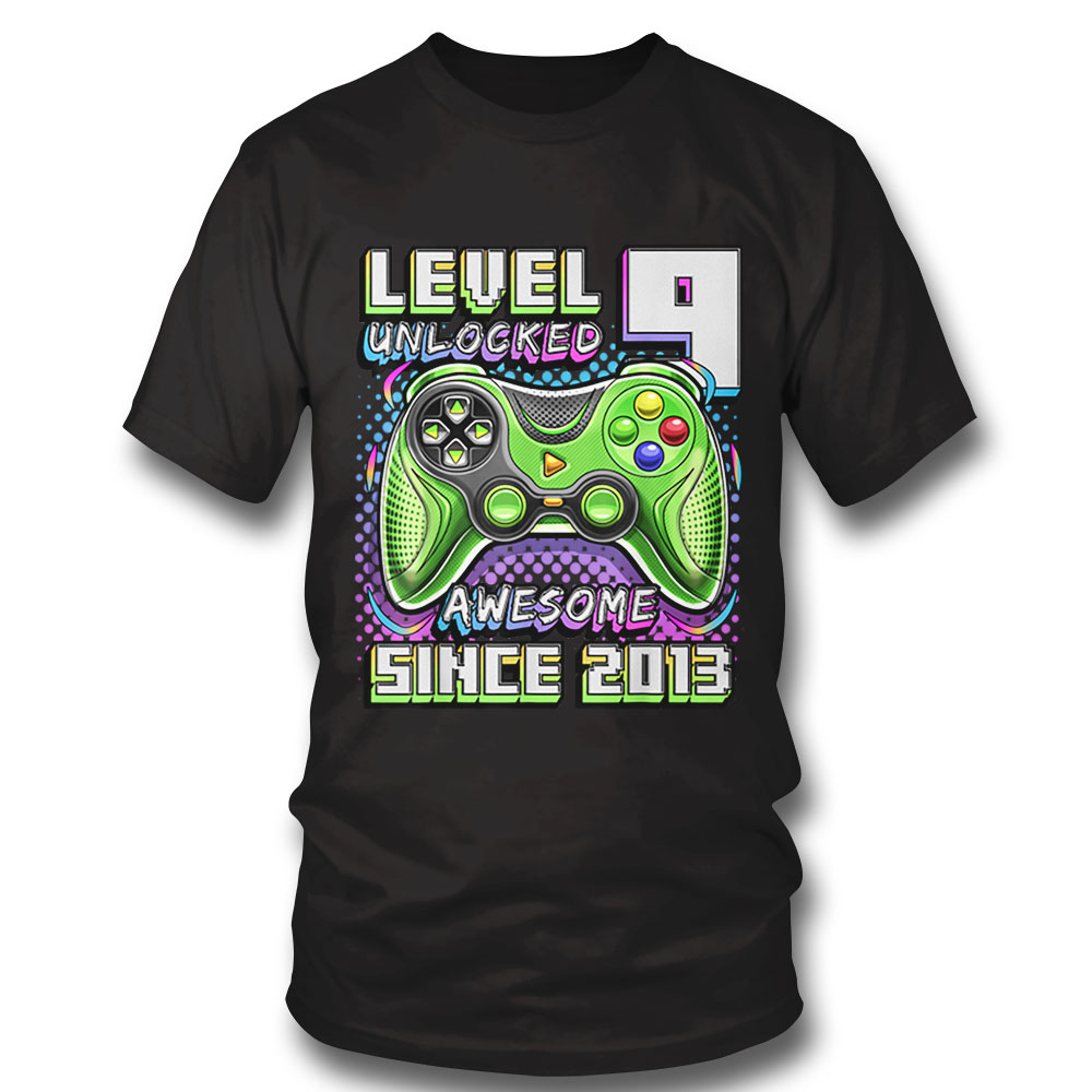 Level 9 Unlocked Awesome 2013 Video Game 9th Birthday Boy T Shirt Sweatshirt, Tank Top, Ladies Tee