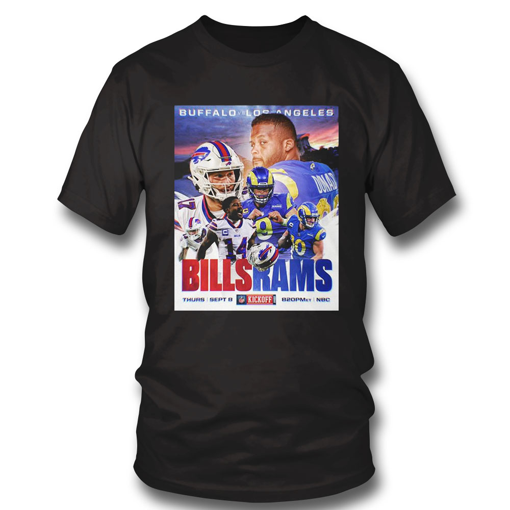 Nfl Kickoff 2022 Los Angeles Rams Vs Buffalo Bills T-shirt Sweatshirt, Tank Top, Ladies Tee