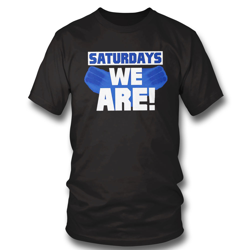 Penn State Nittany Lions Saturdays We Are 2022 Shirt