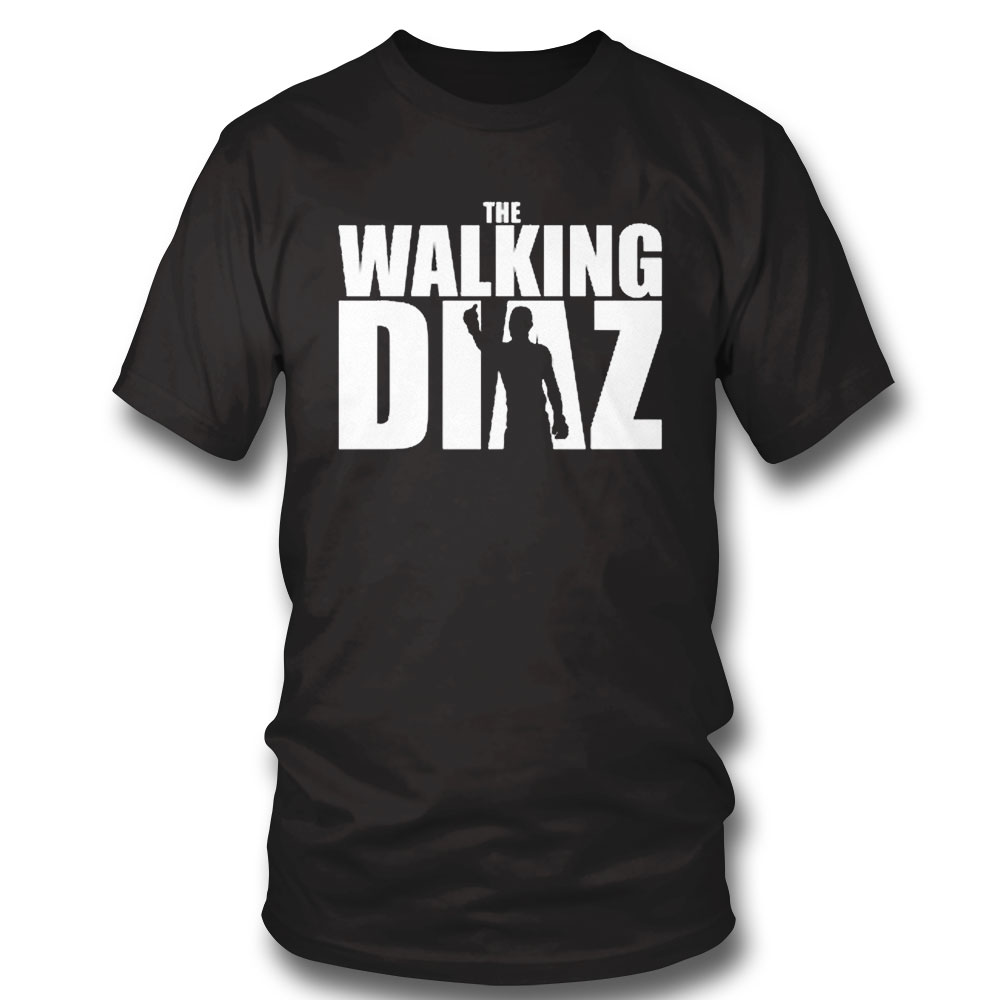 The Walking Diaz Nate Diaz Mma Ufc The Walking Dead T-shirt Long Sleeve, Ladies Tee