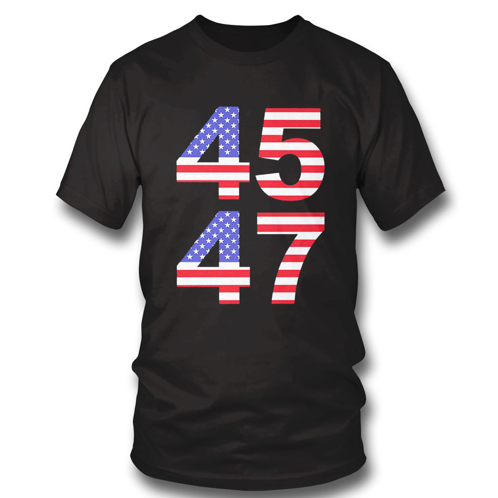 Trump 45 47 Funny T-shirt